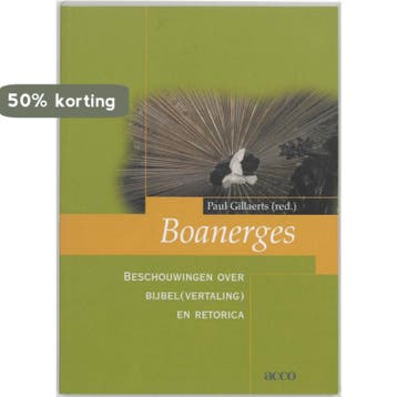 Boanerges. Beschouwingen over bijbel(vertaling) en retorica, Verzenden, Gelezen