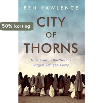 City of Thorns - Ben Rawlence 9781846275876, Verzenden, Zo goed als nieuw, Ben Rawlence