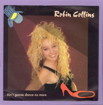 Robin Collins – Aint Gonna Dance No More / (Instrumental Gu, Ophalen of Verzenden, Nieuw in verpakking