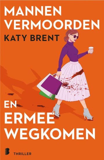 Mannen Vermoorden En Ermee Wegkomen | Katy Brent | Nieuw, Ophalen of Verzenden, Nieuw, Katy Brent