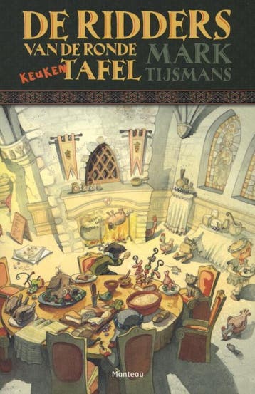 De ridders van de ronde keukentafel - Mark Tijsmans, Verzenden, Zo goed als nieuw, Mark Tijsmans