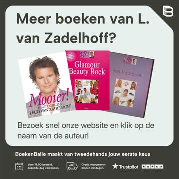 Mooi ! - L. van Zadelhoff 9789058551665, Boeken, Verzenden, Zo goed als nieuw, L. van Zadelhoff