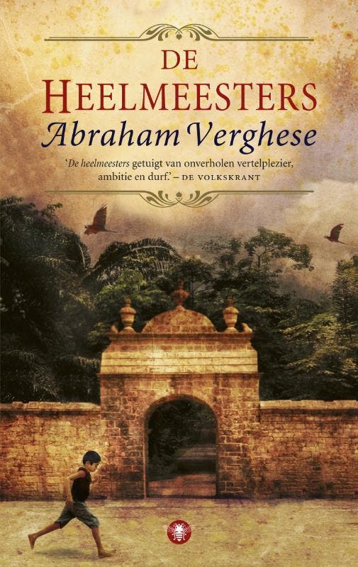 De heelmeesters 9789023464747 Abraham Verghese, Boeken, Romans, Gelezen, Verzenden