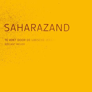 Saharazand - Roelant Meijer 9789081722117, Verzenden, Gelezen, Roelant Meijer