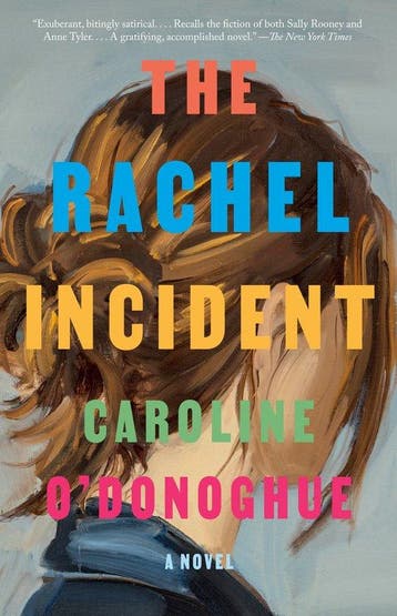 The Rachel Incident - Caroline ODonoghue 9780593469446, Verzenden, Zo goed als nieuw, Caroline O'Donoghue
