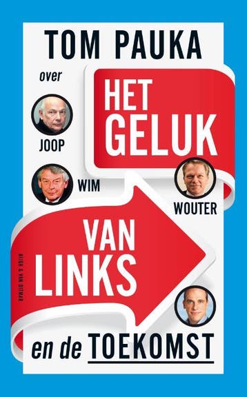 Het geluk van links - Tom Pauka 9789038896564, Verzenden, Gelezen, Tom Pauka