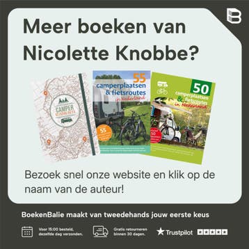 150 mooiste camperplaatsen in Nederland - Nicolette Knobbe, Verzenden, Gelezen, Nicolette Knobbe