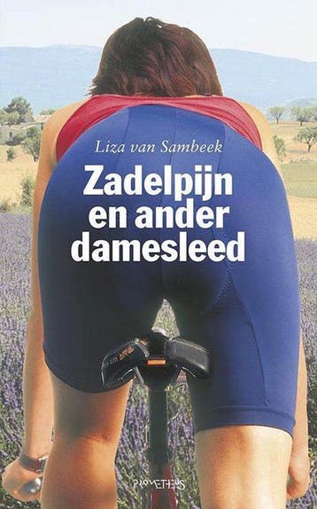 Zadelpijn En Ander Damesleed - Sambeek Liza van, Boeken, Verzenden, Gelezen, Sambeek Liza van
