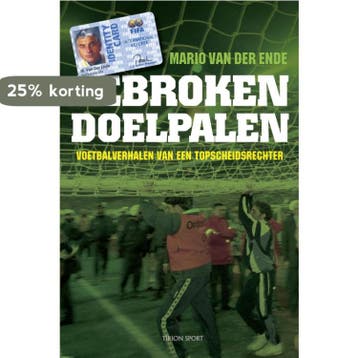 Gebroken doelpalen - M. van der Ende 9789043907736, Verzenden, Zo goed als nieuw, M. van der Ende