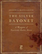 9781472844859 The Silver Bayonet-The Silver Bayonet, Boeken, Verzenden, Nieuw, Joseph A. Mccullough