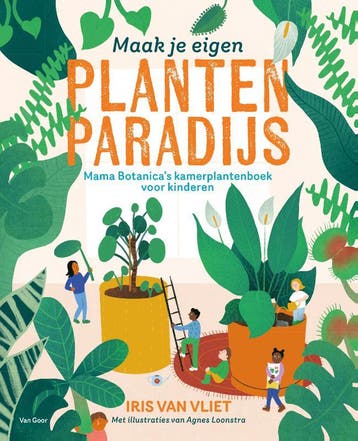 Maak Je Eigen Plantenparadijs | Iris Vliet | Nieuw, Boeken, Ophalen of Verzenden, Nieuw, Iris Vliet