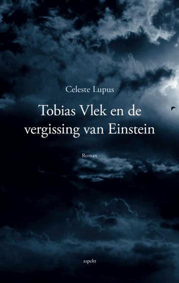 Tobias Vlek En De Vergissing Van Einstein | Celeste Lupus, Ophalen of Verzenden, Nieuw, Celeste Lupus