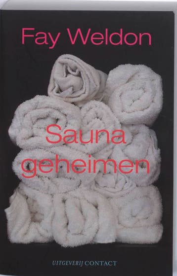 Saunageheimen - Fay Weldon 9789025428860, Verzenden, Gelezen, Fay Weldon