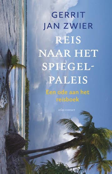 Reis naar het spiegelpaleis - Gerrit Jan Zwier 9789045043777, Verzenden, Zo goed als nieuw, Gerrit Jan Zwier
