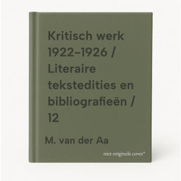 Kritisch werk 1922-1926 / Literaire tekstedities en, Verzenden, Zo goed als nieuw, M. van der Aa