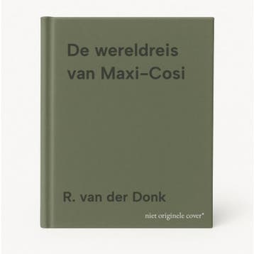 De wereldreis van Maxi-Cosi - R. van der Donk 9789090197128, Verzenden, Zo goed als nieuw, R. van der Donk