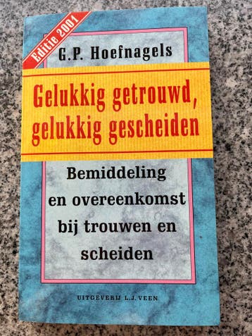 Gelukkig getrouwd, gelukkig gescheiden, Boeken, Gelezen, G.P. Hoefnagels, Verzenden, Persoonlijkheidsleer