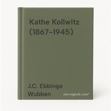 Kathe Kollwitz (1867-1945) - J.C. Ebbinge Wubben, Verzenden, Gelezen, J.C. Ebbinge Wubben