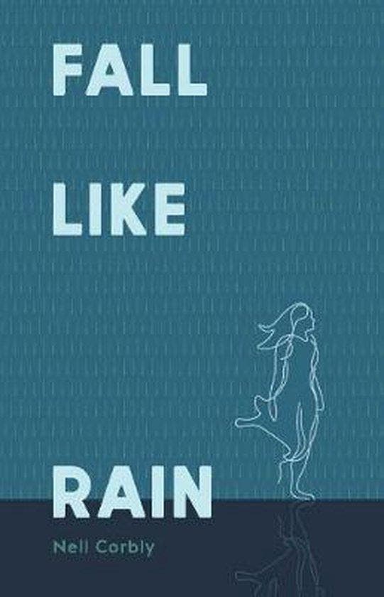Fall Like Rain - Nell Corbly 9781543991321, Boeken, Taal | Engels, Gelezen, Verzenden