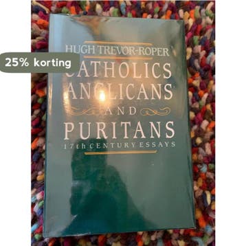 Catholics, anglicans and Puritans 9780436425127, Verzenden, Gelezen, Hugh Trevor-Roper