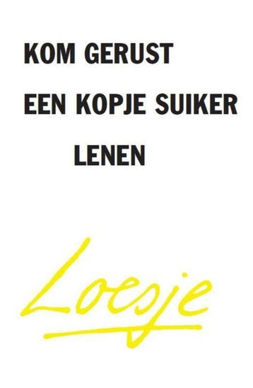 Kom gerust een kopje suiker lenen - Loesje 9789046114544, Verzenden, Zo goed als nieuw, Loesje