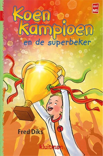 Koen Kampioen en de superbeker / Koen Kampioen 9789020648744, Boeken, Verzenden, Gelezen, Fred Diks