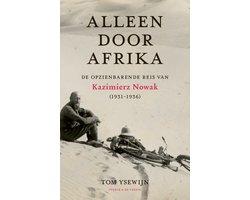 Boek Alleen door Afrika 9789056159566, Boeken, Verzenden, Zo goed als nieuw
