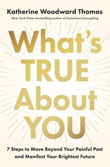 Whats True About You - Katherine Woodward Thomas, Verzenden, Zo goed als nieuw, Katherine Woodward Thomas