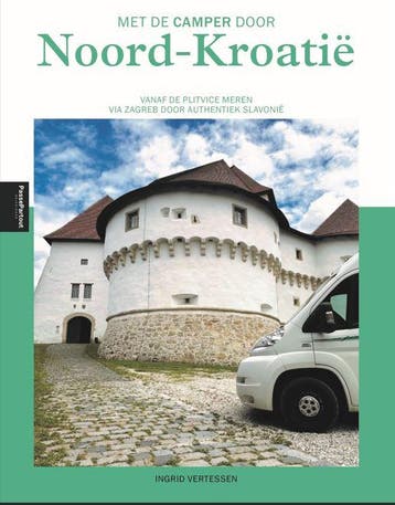 Met De Camper Door Noord-Kroatië | Ingrid Vertessen | Nieuw, Ophalen of Verzenden, Nieuw, Ingrid Vertessen