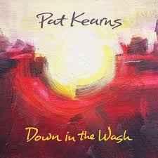cd - Pat Kearns - Down in the Wash, Verzenden, Nieuw in verpakking