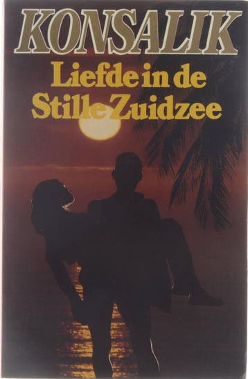 Liefde in de stille zuidzee 9789010034281 Heinz G. Konsalik, Boeken, Verzenden, Gelezen, Heinz G. Konsalik