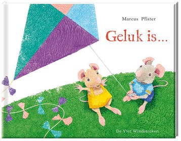 Geluk is ... / Een Vier Windstreken prentenboek, Verzenden, Gelezen, Marcus Pfister