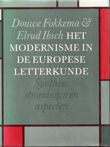 Het modernisme in de Europese letterkunde /, Boeken, Verzenden, Gelezen, Fokkema