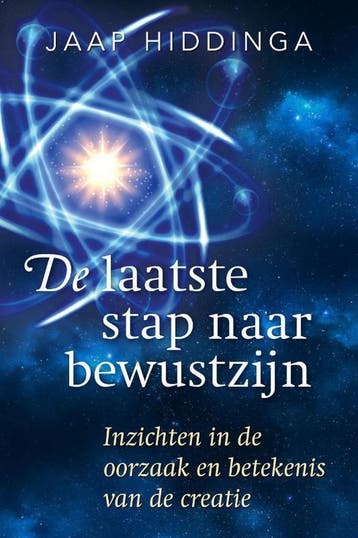 De laatste stap naar bewustzijn - Jaap Hiddinga, Boeken, Verzenden, Gelezen, Jaap Hiddinga