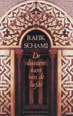 De duistere kant van de liefde | 9789028422292 | SCHAMI,, Boeken, Zo goed als nieuw, SCHAMI, Rafik