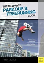 9781782550204 Ultimate Parkour  Freerunning Book, Verzenden, Zo goed als nieuw, Ilona E. Gerling