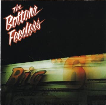 cd - The Bottom Feeders - Big Six, Cd's en Dvd's, Verzenden, Zo goed als nieuw