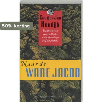 Naar de ware Jacob / Santiago de Compostela-bibliotheek /, Verzenden, Gelezen, C. Houdijk