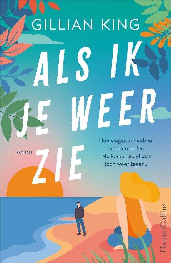 Als ik je weer zie 9789402714586 Gillian King, Boeken, Romans, Gelezen, Verzenden