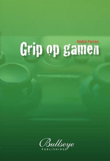 Grip op gamen | bestseller over gamen en opvoeden, Verzenden, Gelezen, André Parren