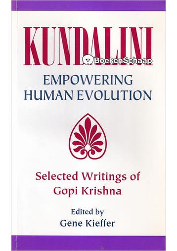 Kundalini Empowering Human Evolution Gene Kieffer, Gopi Kris, Boeken, Verzenden, Gelezen