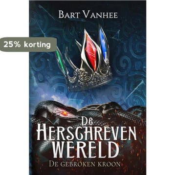De gebroken kroon / De herschreven wereld / 2 9789464640465, Verzenden, Gelezen, Bart Vanhee