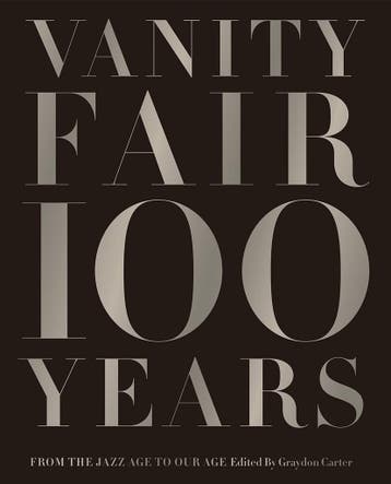 Vanity Fair 100 Years: From the Jazz Age to Our Age, Verzenden, Nieuw