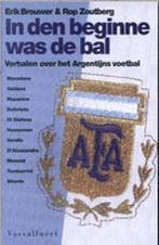 IN DEN BEGINNE WAS DE BAL 9789050005067 E. Brouwer, Boeken, Verzenden, Zo goed als nieuw, E. Brouwer