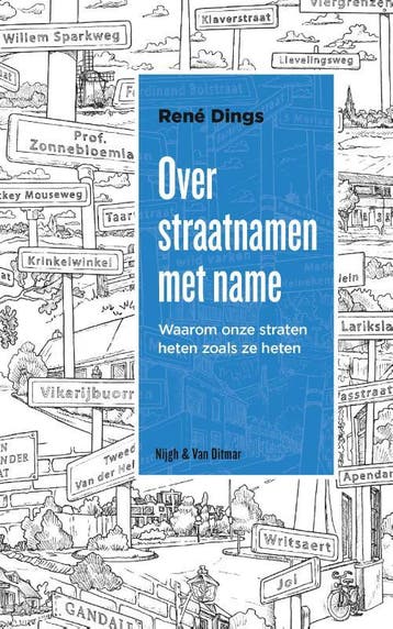 Over straatnamen met name - René Dings 9789038803524, Boeken, Verzenden, Zo goed als nieuw, René Dings