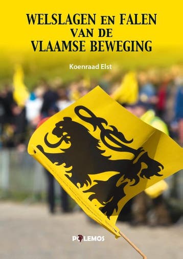 Welslagen En Falen Van De Vlaamse Beweging | Koenraad Elst, Ophalen of Verzenden, Nieuw, Koenraad Elst