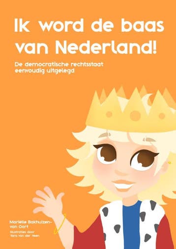 Ik Word De Baas Van Nederland | Marielle Bakhuizen-van Oort, Ophalen of Verzenden, Nieuw, Marielle Bakhuizen-van Oort