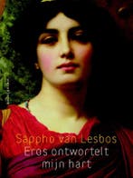Eros ontwortelt mijn hart 9789026328237 Sappho van Lesbos, Boeken, Verzenden, Gelezen, Sappho van Lesbos
