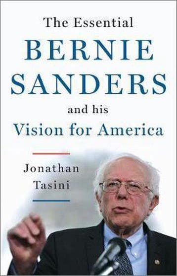 The Essential Bernie Sanders and His Vision for America, Verzenden, Zo goed als nieuw, Jonathan Tasini