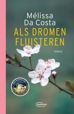 Als dromen fluisteren 9789022341681 Mélissa Da Costa, Boeken, Romans, Verzenden, Gelezen, Mélissa Da Costa